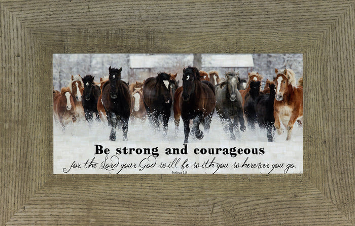 Be Strong and Courageous SSW1326 - Summer Snow Art