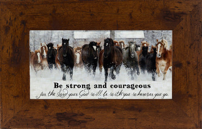 Be Strong and Courageous SSW1326 - Summer Snow Art