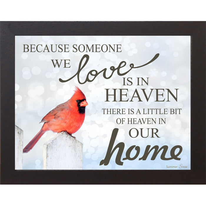 Because Someone We Love Is in Heaven – Cardinal Sympathy Framed Wall Art | Remembrance Decor (SS9719) - Summer Snow Art