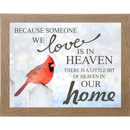 Because Someone We Love Is in Heaven – Cardinal Sympathy Framed Wall Art | Remembrance Decor (SS9719) - Summer Snow Art