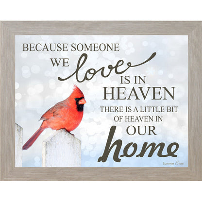 Because Someone We Love Is in Heaven – Cardinal Sympathy Framed Wall Art | Remembrance Decor (SS9719) - Summer Snow Art