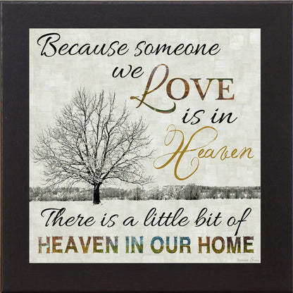 Square framed sympathy wall art with the words “Because someone we love is in heaven,” featuring a peaceful tree landscape with soft neutral tones and textured background