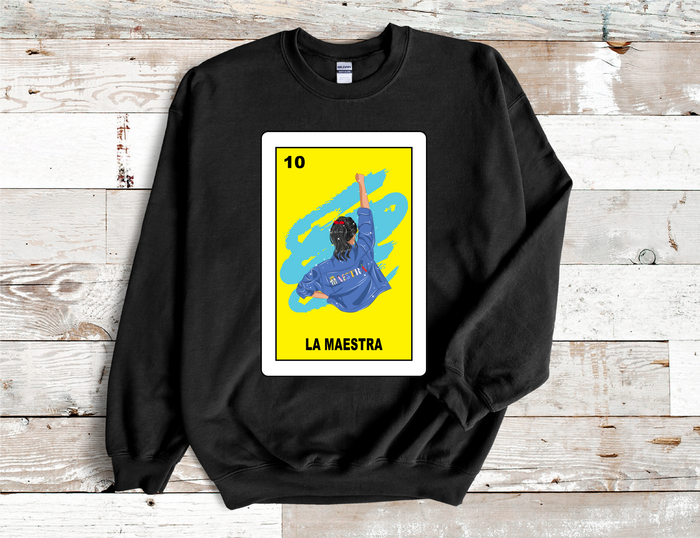 La Maestra, The teacher, Strong and powerful  crew neck sweatshirt (HTV)